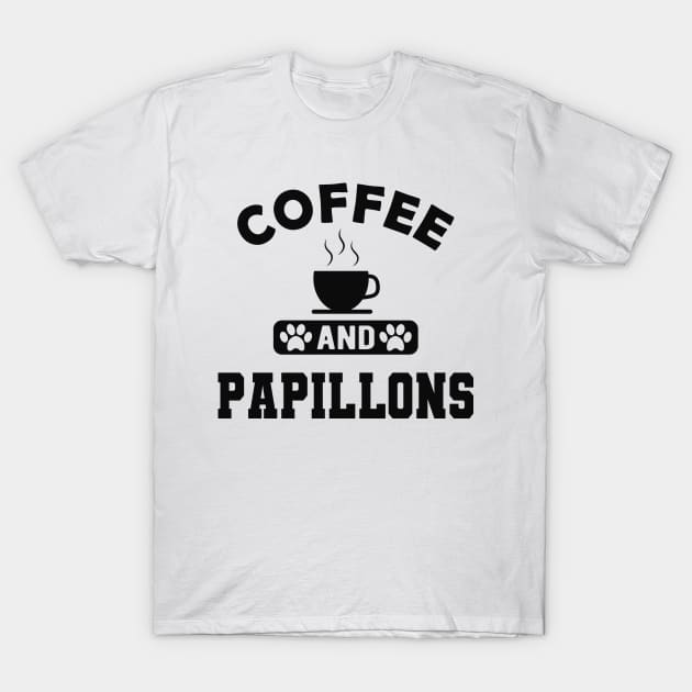 Papillon Dog - Coffee and papillons T-Shirt by KC Happy Shop